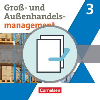 Groß- und Außenhandel Band 03. Fachkunde und Arbeitsbuch im Paket
