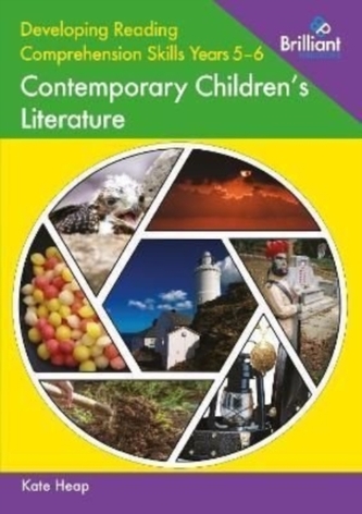 Developing Reading Comprehension Skills Years 5-6: Contemporary Children's Literature