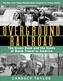 Overground Railroad (The Young Adult Adaptation): The Green Book and the Roots of Black Travel in America