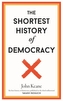 The Shortest History of Democracy
