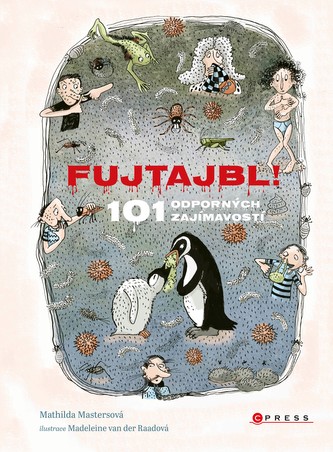 FUJTAJBL! 101 odporných faktů