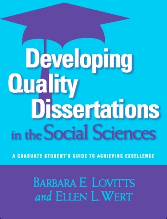 Developing Quality Dissertations in the Social Sciences