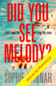 Neviděli jste Melody?