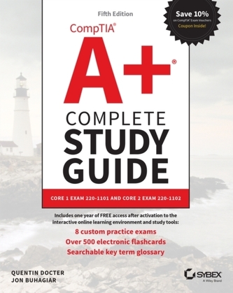 CompTIA A+ Complete Study Guide: Core 1 Exam 220-1 101 and Core 2 Exam 220-1102 5th Edition