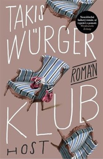 Klub Würger, Takis