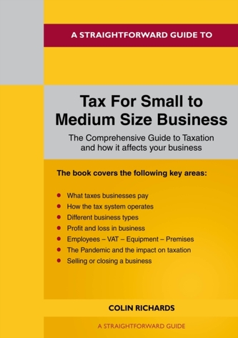 A Straightforward Guide To Tax For Small To Medium Size Business