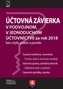 Účtovná závierka v podvojnom a v jednoduchom účtovníctve za rok 2018
