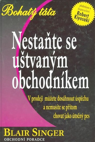 Nestaňte se uštvaným obchodníkem
