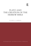 Plato and the Creation of the Hebrew Bible