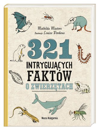 321 intrygujących faktów o zwierzętach 321 intrygujących faktów o zwierzętach