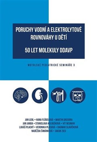 Poruchy vodní a elektrolytové rovnováhy u dětí / 50 let molekuly DDAVP