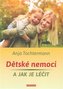 Dětské nemoci a jak je léčit