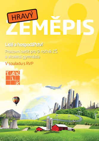 Hravý zeměpis 9 - pracovní sešit Hravý zeměpis 9 - pracovní sešit