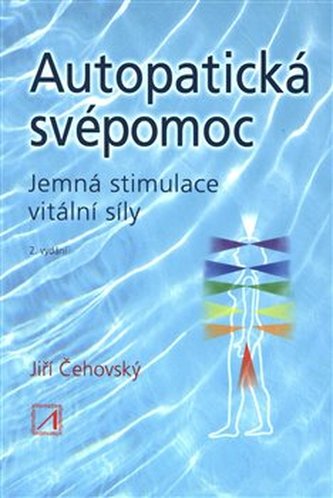 Autopatická svépomoc - Jemná stimulace vitální síly