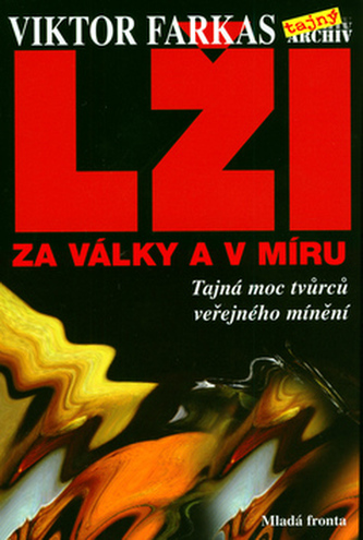Lži za války a v míru Lži za války a v míru