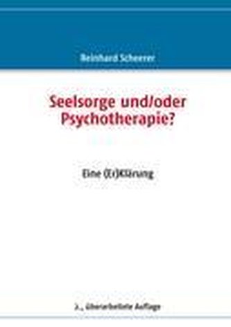 Seelsorge und/oder Psychotherapie?