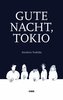 Gute Nacht, Tokio