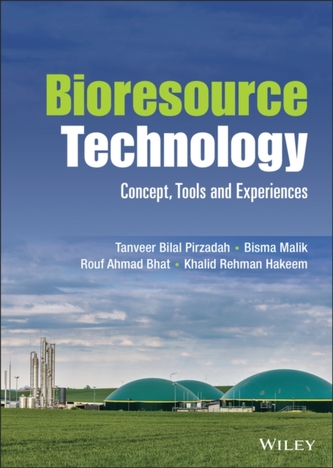Bioresource Technology: Concept, Tools and Experie nces