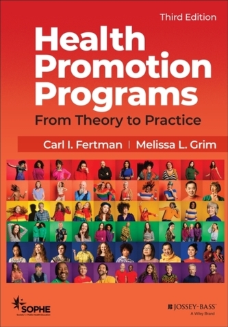 Health Promotion Programs: From Theory to Practice , 3rd Edition