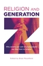 Religion and Generation Z - Why seventy per cent of young people say they have no religion. A collection of essays by st
