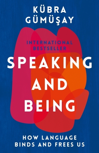 Speaking and Being