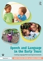 Speech and Language in the Early Years