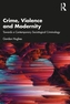 Crime, Violence and Modernity