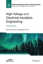 High Voltage and Electrical Insulation Engineering