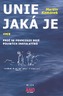 Unie jaká je