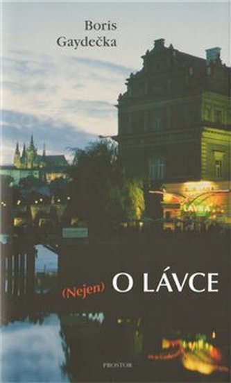 (Nejen) o Lávce