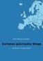 Europas gekreuzte Wege