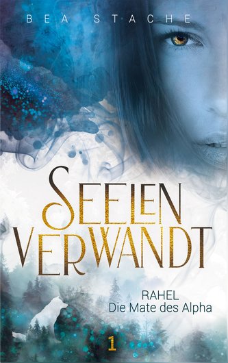 Seelenverwandt, Rahel - Die Mate des Alpha