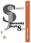 Nový Slovenský jazyk 8. ročník ZŠ - 1. časť (zošit pre učiteľa)