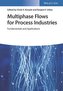 Multiphase Flows for Process Industries. 2 volumes