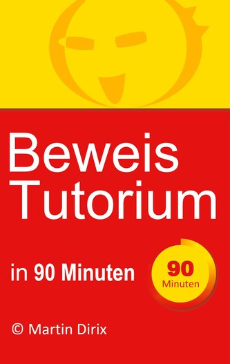 Beweis Tutorium in 90 Minuten
