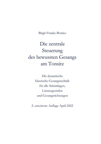 Die zentrale Steuerung des bewussten Gesangs am Tonsitz
