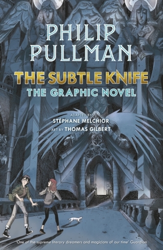 The Subtle Knife: The Graphic Novel The Subtle Knife: The Graphic Novel
