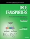 Drug Transporters: Molecular Characterization and Role in Drug Disposition, Third Edition