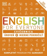 English for Everyone - Cvičebnica: Úroveň 2 Mierne pokročilý
