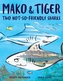 Mako and Tiger