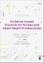 Evidence-based Practice for Nurses and Allied Health Professionals