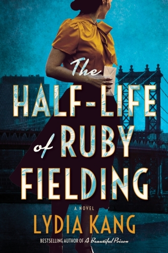 The Half-Life of Ruby Fielding