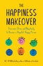 The Happiness Makeover