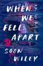 When We Fell Apart