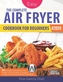 The Complete Air Fryer Cookbook for Beginners 2020