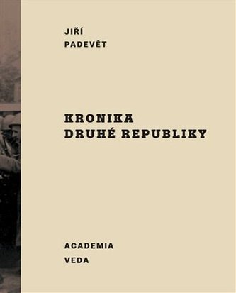 Kronika druhé republiky Kronika druhé republiky