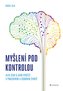 Myšlení pod kontrolou - Alfa stav a jeho využití v pracovním a osobním životě