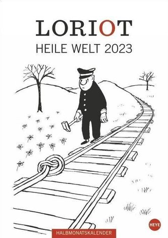 Loriot Heile Welt Halbmonatskalender 2023