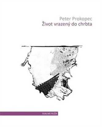 Život vrazený do chrbta