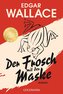 Der Frosch mit der Maske